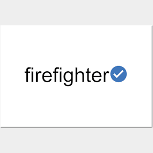 Verified Firefighter (Black Text) Posters and Art